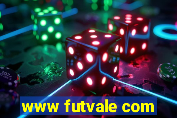 www futvale com